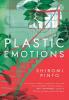 Plastic Emotions