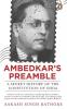 Ambedkar's Preamble: A Secret History of