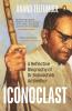 Iconoclast: A Reflective Biography of Dr Babasaheb Ambedkar