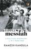 Maverick Messiah A Political Biography