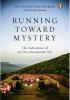 Running Toward Mystery