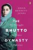 The Bhutto Dynasty The Struggle for Power in Pakistan