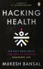 Hacking Health The Only Book You’ll Eve