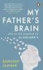 My Father's Brain Life In The Shadow Of