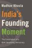 INDIA'S FOUNDING MOMENT