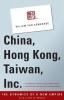 China Hong Kong Taiwan Inc.: The Dynamics of a New Empire