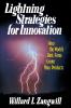 Light Strategies For Innovation: How the World's Best Firms Create New Products