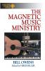 The Magnetic Music Ministry: Ten Productive Goals (Effective Church Series)