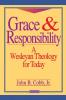 Grace and Responsibility: Wesleyan Theology for Today