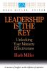 Leadership is the Key: Unlocking Your Effectiveness in Ministry (Leadership Insight S.)