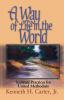 A Way of Life in the World: Spiritual Practices for United Methodists