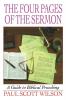 The Four Pages of the Sermon: A Guide to Biblical Preaching