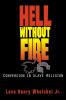 Hell without Fire: Conversion in Slave Religion and the Founding of the C.M.E. Church