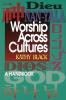 Worship Across Cultures: A Handbook