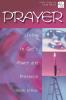 Prayer: Living in God's Power and Presence (20/30 Bible Study for Young Adults)