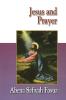 Jesus and Prayer (Jesus Collection)