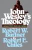 John Wesley's Theology: A Collection