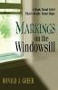 Markings on the Windowsill: A Book About Grief That's Really About Hope