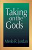 Taking on the Gods: The Task of the Pastoral Counselor