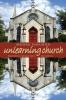 Unlearning Church: New Edition