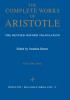 The Complete Works of Aristotle Volume One