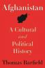 Afghanistan: A Cultural and Political History: 45 (Princeton Studies in Muslim Politics 36)