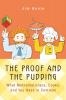 The Proof and the Pudding