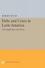 Debt and Crisis in Latin America