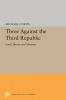 Three Against the Third Republic