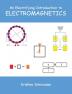 An Electrifying Introduction to Electromagnetics