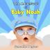 The Adventures of Baby Noah: Prayers of My Unborn Child