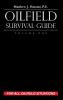 Oilfield Survival Guide Volume One: For All Oilfield Situations: 1