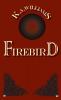 Firebird: 1 (Firebird Chronicles)