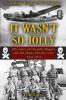 It Wasn't So Jolly: The Story of the Jolly Rogers and the James Horner Crew 1942-1945