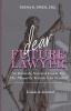 Dear Future Lawyer: An Intimate Survival Guide For The Minority Female Law Student