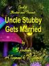 Uncle Stubby Gets Married: 6 (Shadow and Friends)