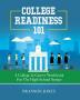 College Readiness 101: A College & Career Workbook for the High School Senior