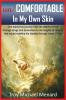 un/COMFORTABLE In My Own Skin: One mans true journey from the depths of hell through drugs and alcoholism to the heights of Heaven that would redefine his identity through Jesus Christ: 1 (The Un)