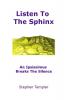 Listen To The Sphinx: An Ipsissimus Breaks The Silence