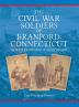 The Civil War Soldiers of Branford Connecticut: Including North Branford and Northford