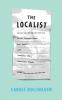 The Localist: Think Independent Buy Local and Reclaim the American Dream