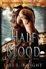 Half Blood: 0.5 (Ilyon Chronicles)