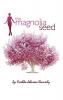 The Magnolia Seed: From Last Child to First Lady