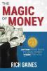 The Magic Of Money: 21 Action Strategies To Make Money Work For You (Mind Money Strategy)