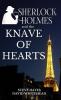 Sherlock Holmes and the Knave of Hearts: 2 (Creative Texts Presents Sherlock Holmes)