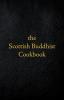 Scottish Buddhist Cookbook: Another Book of Mormon