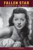 Fallen Star: A Biography of Gail Russell