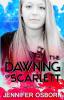 The Dawning of Scarlett