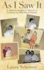 As I Saw It: A Sighted Daughter's Memoir of Growing Up With Blind Parents