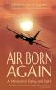 Air Born Again: A Memoir of Flying and Faith